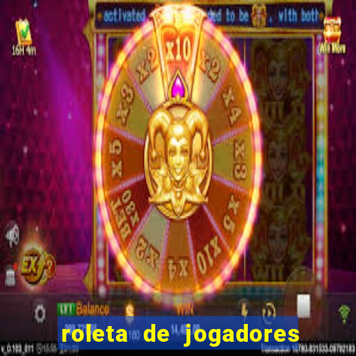 roleta de jogadores do fifa 23 roleta